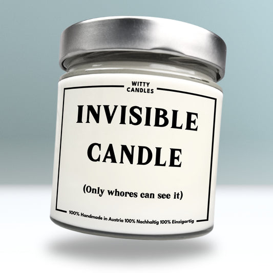 "Invisible candle - Only whores can see it."