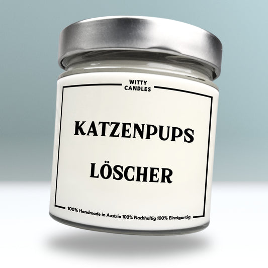 "Katzenpups Löscher."