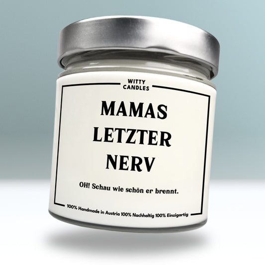 "Mamas letzter Nerv!"