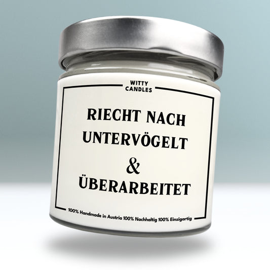 "Riecht nach untervögelt & überarbeitet!"