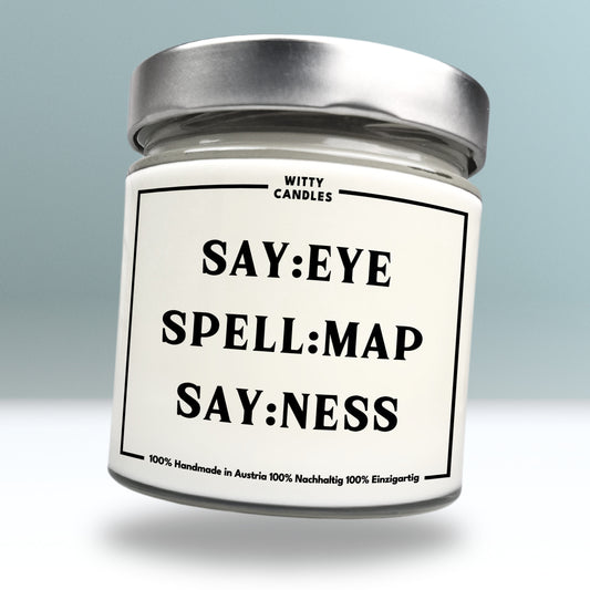 "SAY: EYE SPELL: MAP SAY: NESS."