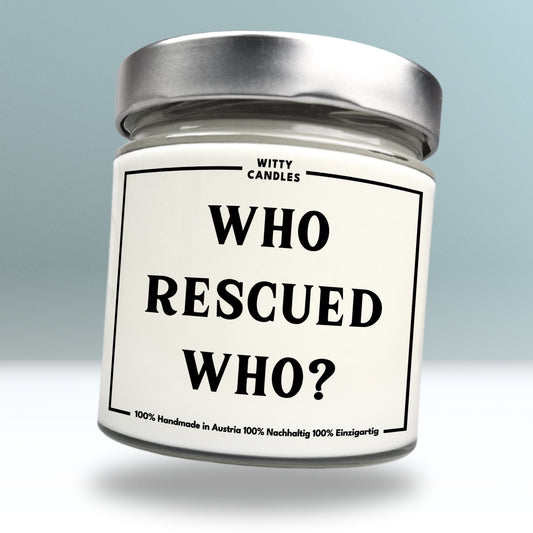 "Who rescued who?"