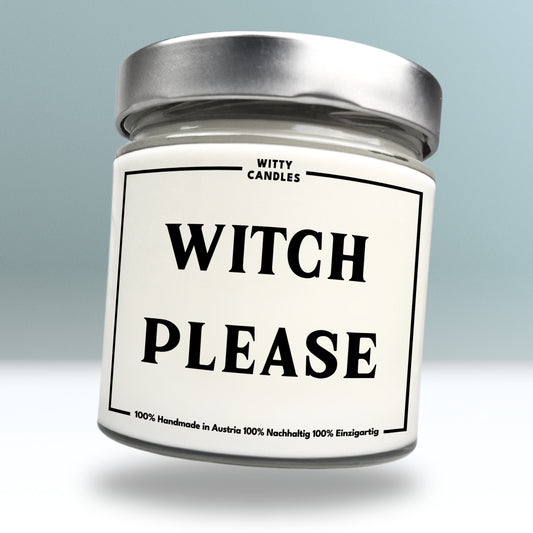 "Witch, please!"