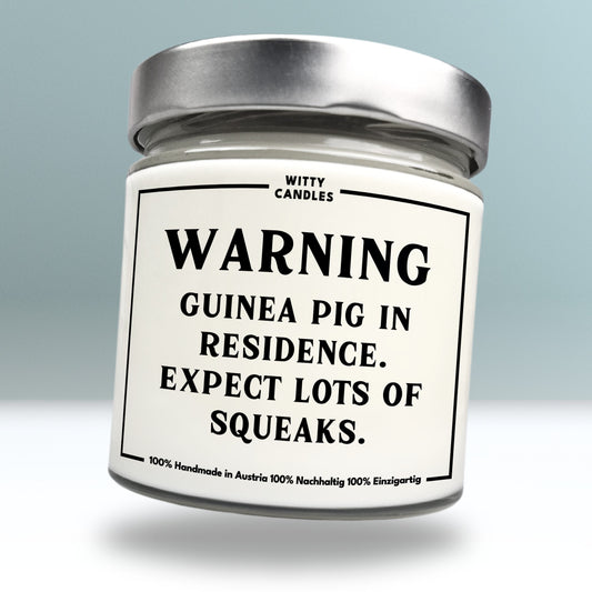 "Warning: Guinea pig in residence. Expect lots of squeaks."