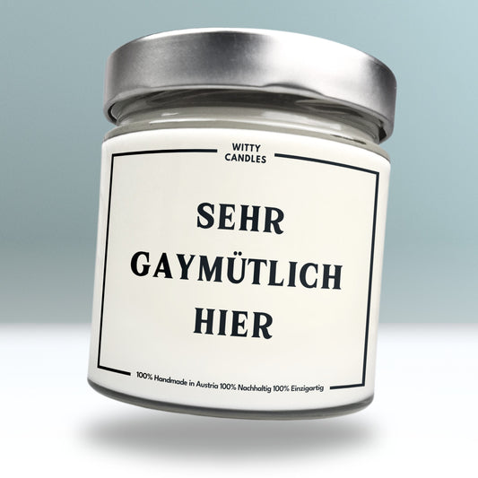 "Sehr gaymütlich hier."